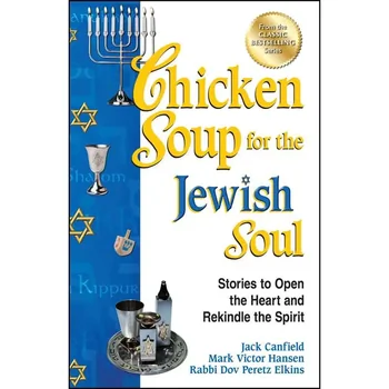 Chicken Soup For the Jewish Soul By Jack Canfield