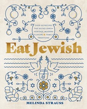 Eat Jewish by Melinda Strauss